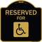 Signmission Designer Series-Graphic Handicapped Reserved Black & Gold, 18" x 18", BG-1818-9837 A-DES-BG-1818-9837 - alternate 1